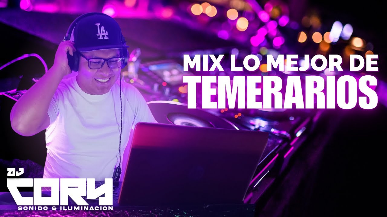 🔥MIX LO MEJOR DE TEMERARIOS🔥[CORY_DJ]