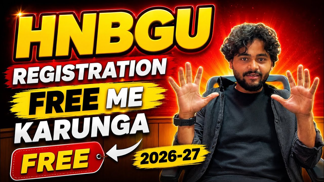 HNBGU Registration FREE Me Karunga 😱 | HNBGU Admission 2026-27 Registration| CUET UG 2026