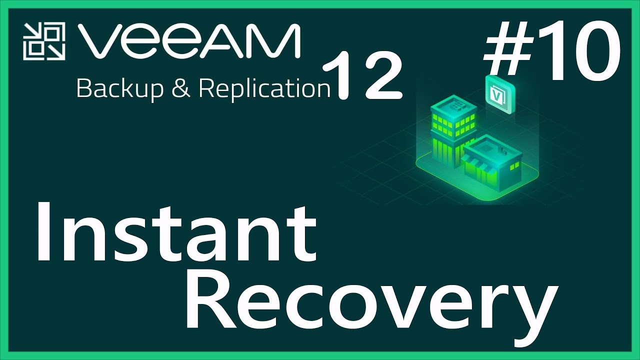 Backup Restore İşlemi - Instant Recovery | Veeam Backup & Replication 12 | Ders 10