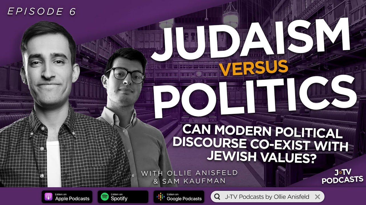 Judaism vs Politics: Can Modern Political Discourse Coexist with Jewish Values?