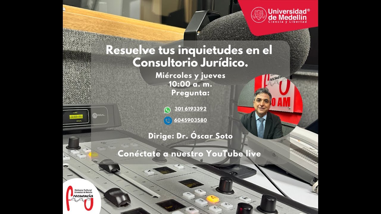 Consultorio Jurídico - Conduce Óscar Soto.