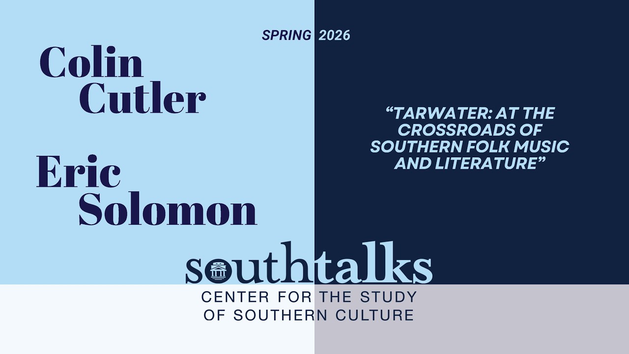 SouthTalks | “Tarwater:” At the Crossroads of Southern Folk Music and Literature |