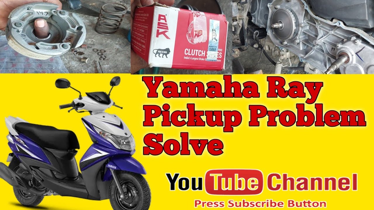 Yamaha Ray Pickup Problem solve 100% यामाहा रे पिकअप समस्या का समाधान