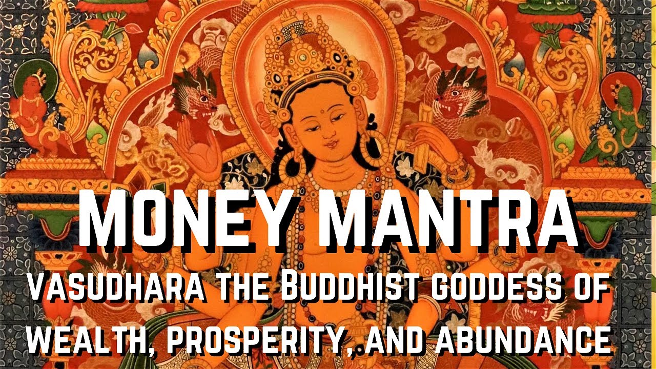 Om Vasudhare Svaha - Buddhist Money Mantra