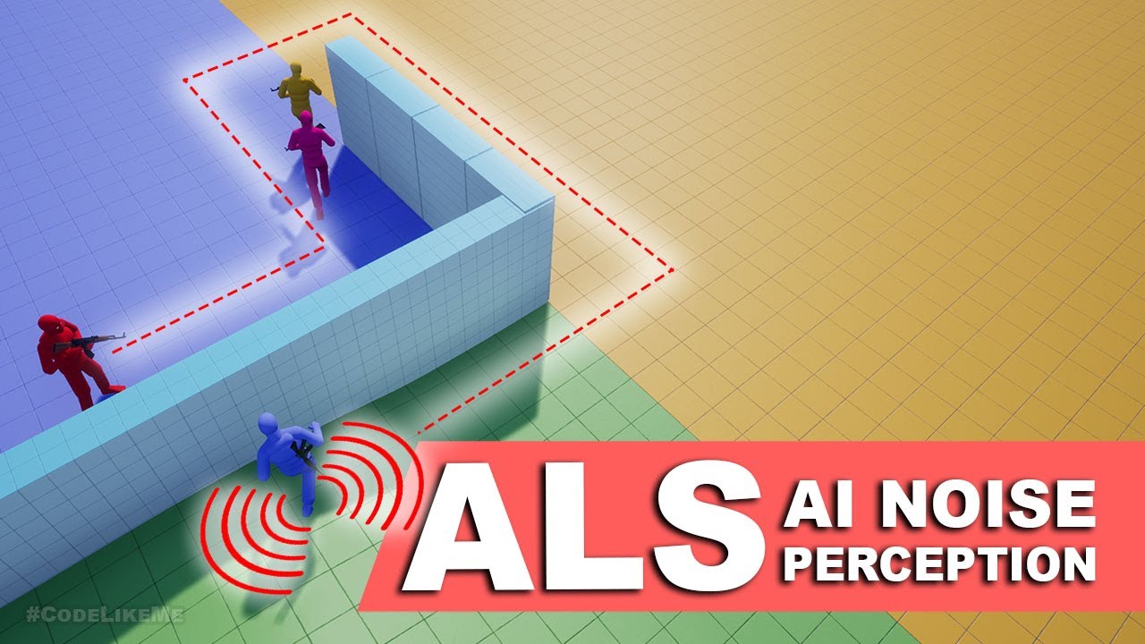 Advanced Locomotion System #17 - NPC AI Noise Perception and Search