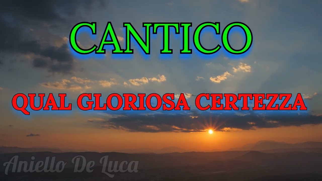 CANTICI CRISTIANI, Qual gloriosa certezza, #musica #canticicristiani #music #musicaevagelica