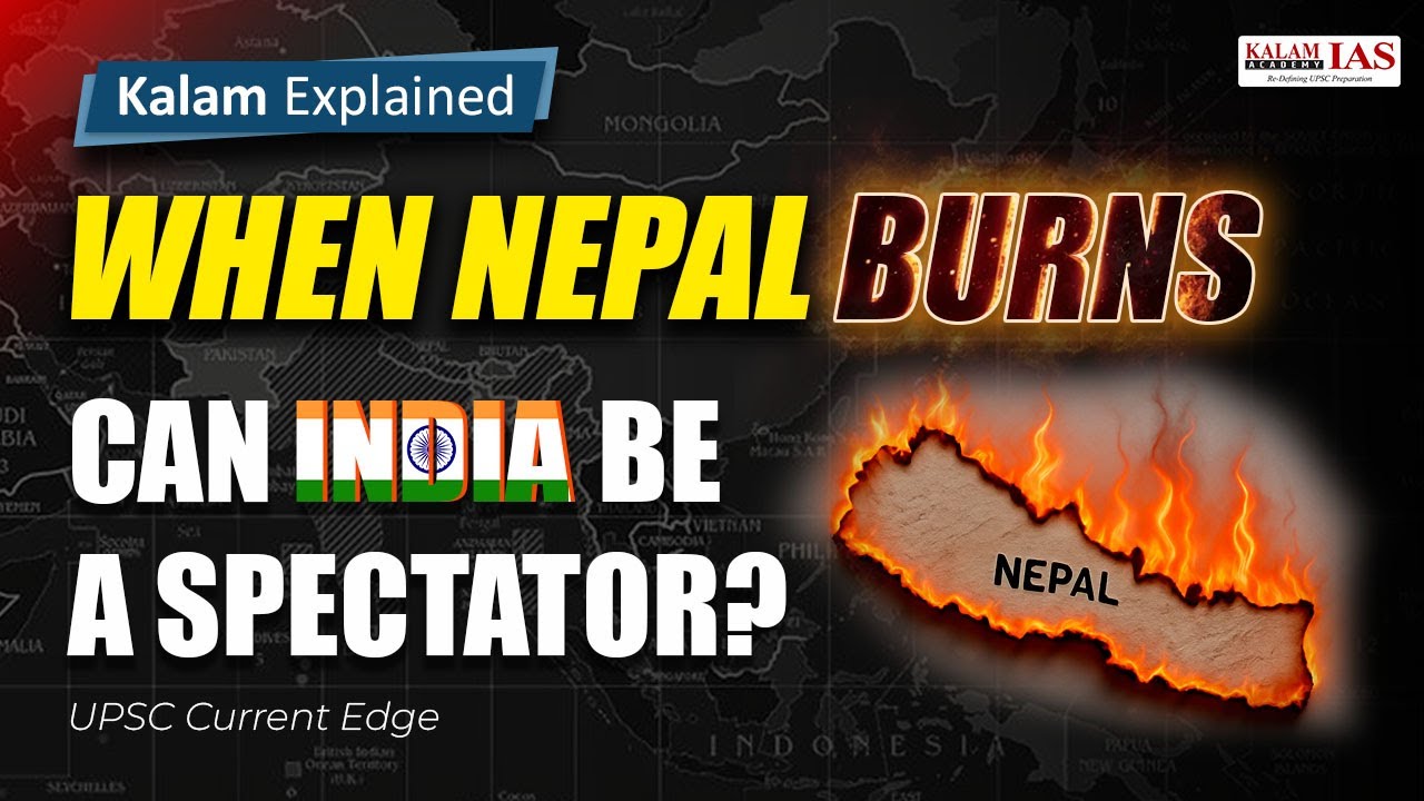 India Nepal Relations UPSC | International Relations UPSC | Kalam Explained!