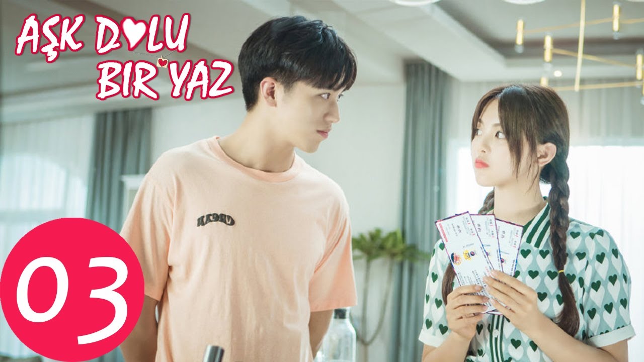 Aşk Dolu Bir Yaz 03 (Yang Chao Yue, Timmy Xu) | Midsummer Is Full of Love 仲夏满天心