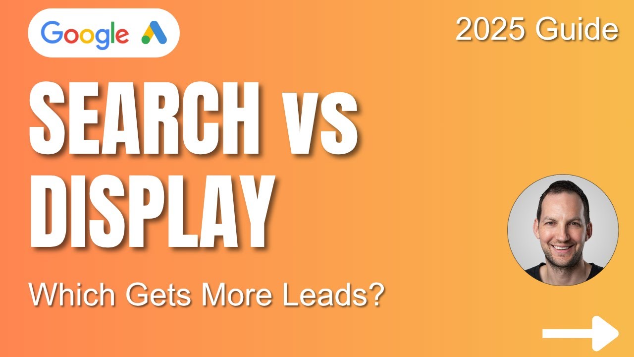 Search vs Display What Works Best in Google Ads for Local Services