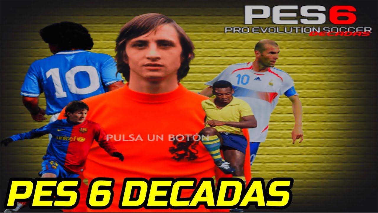 PES 6 DECADAS✅ UPD4TE 3