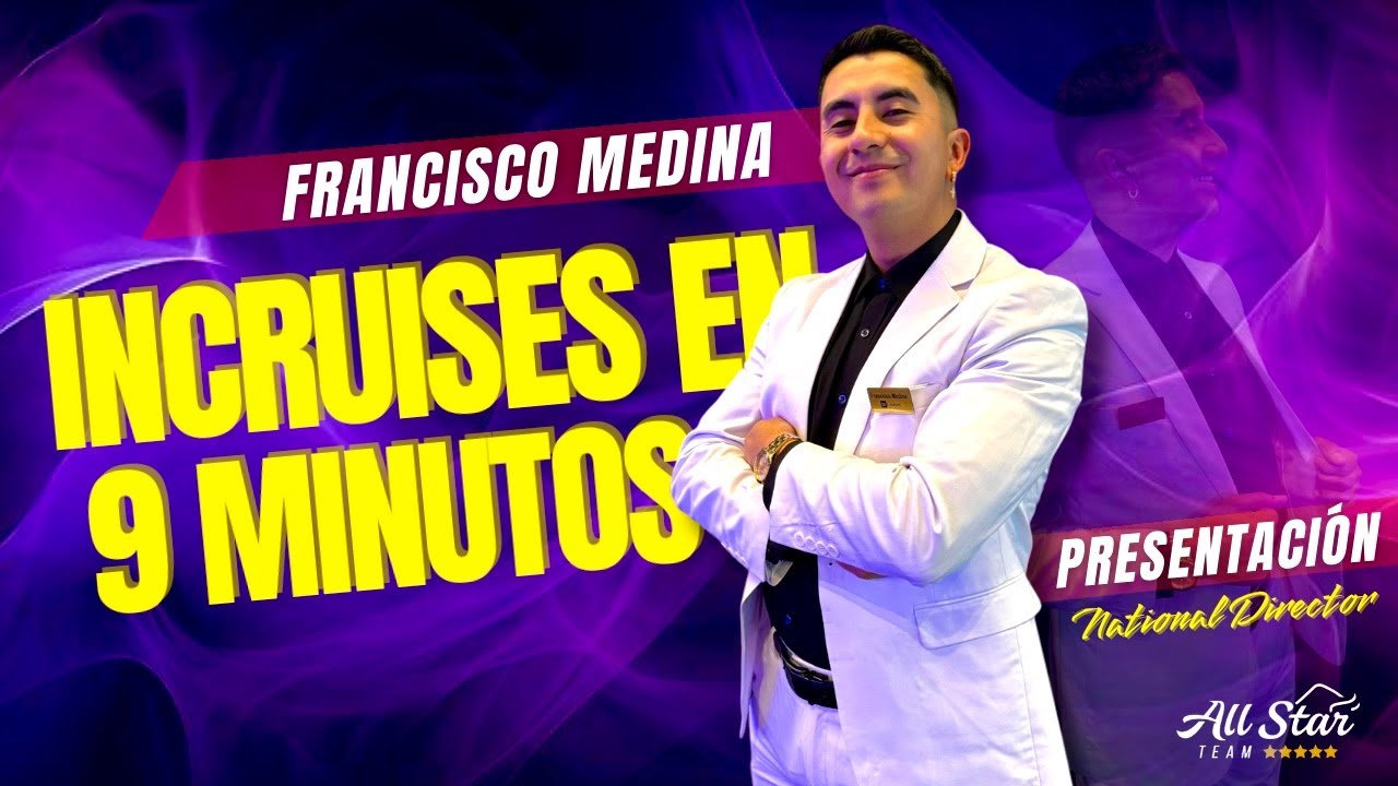 PRESENTACIÓN INCRUISES EN 9 MINUTOS - FRANCISCO MEDINA