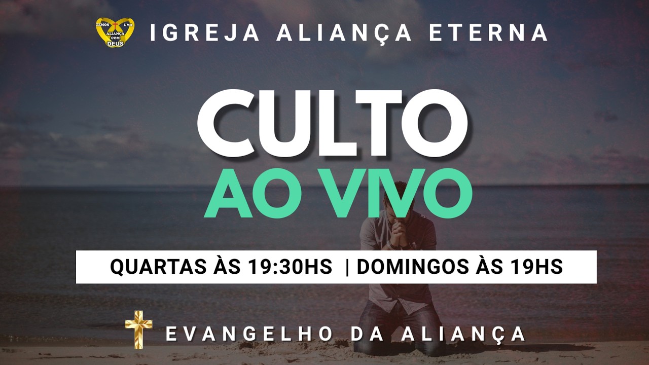 Culto ao vivo | Igreja Aliança Eterna Campinas | 15-03 - 19:00hrs