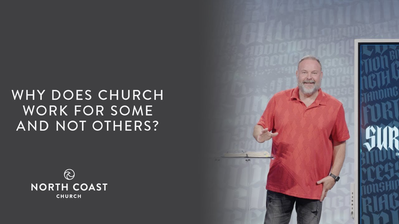 Why Does Church Work For Some And Not Others?, Message 33 - Matthew: The Art Of Surrender