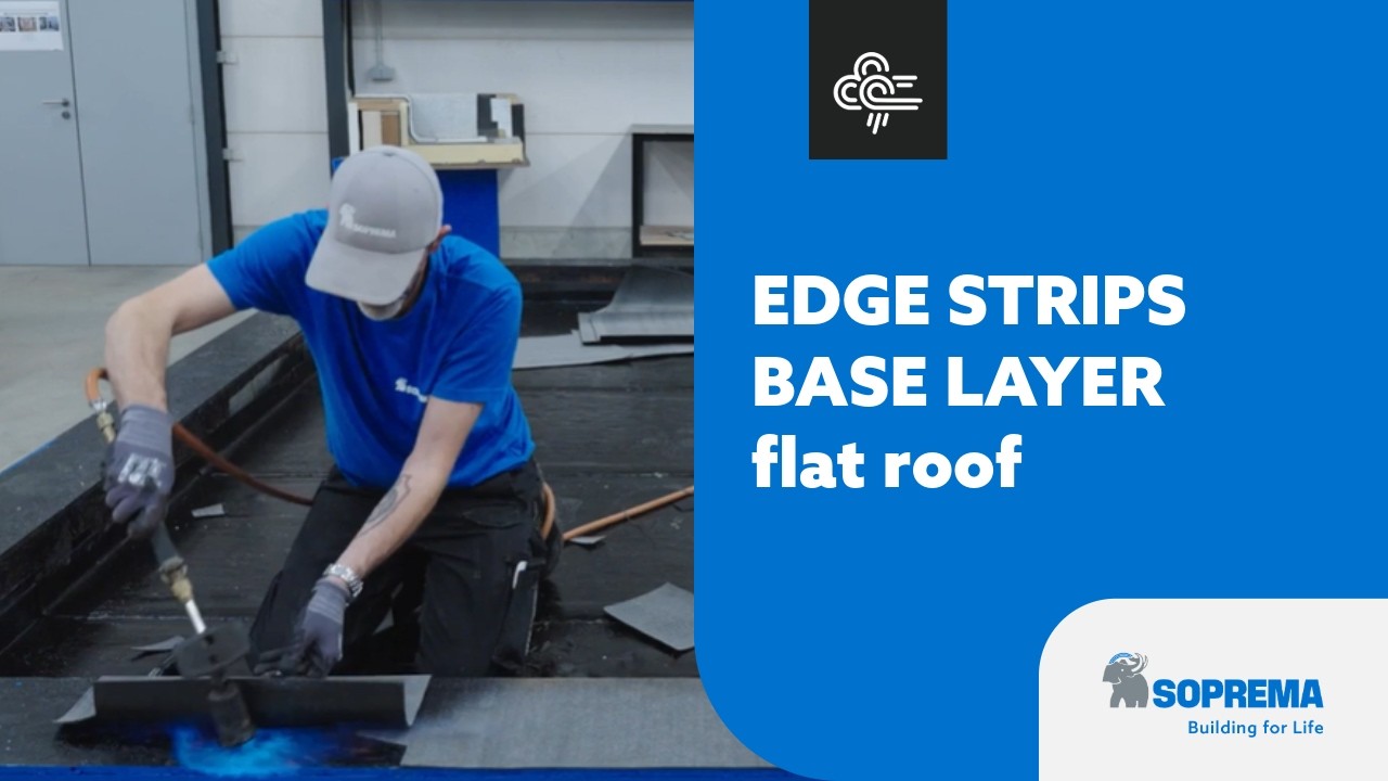Installing base layer edge strips – Flat roof installation | SOPREMA Belgium