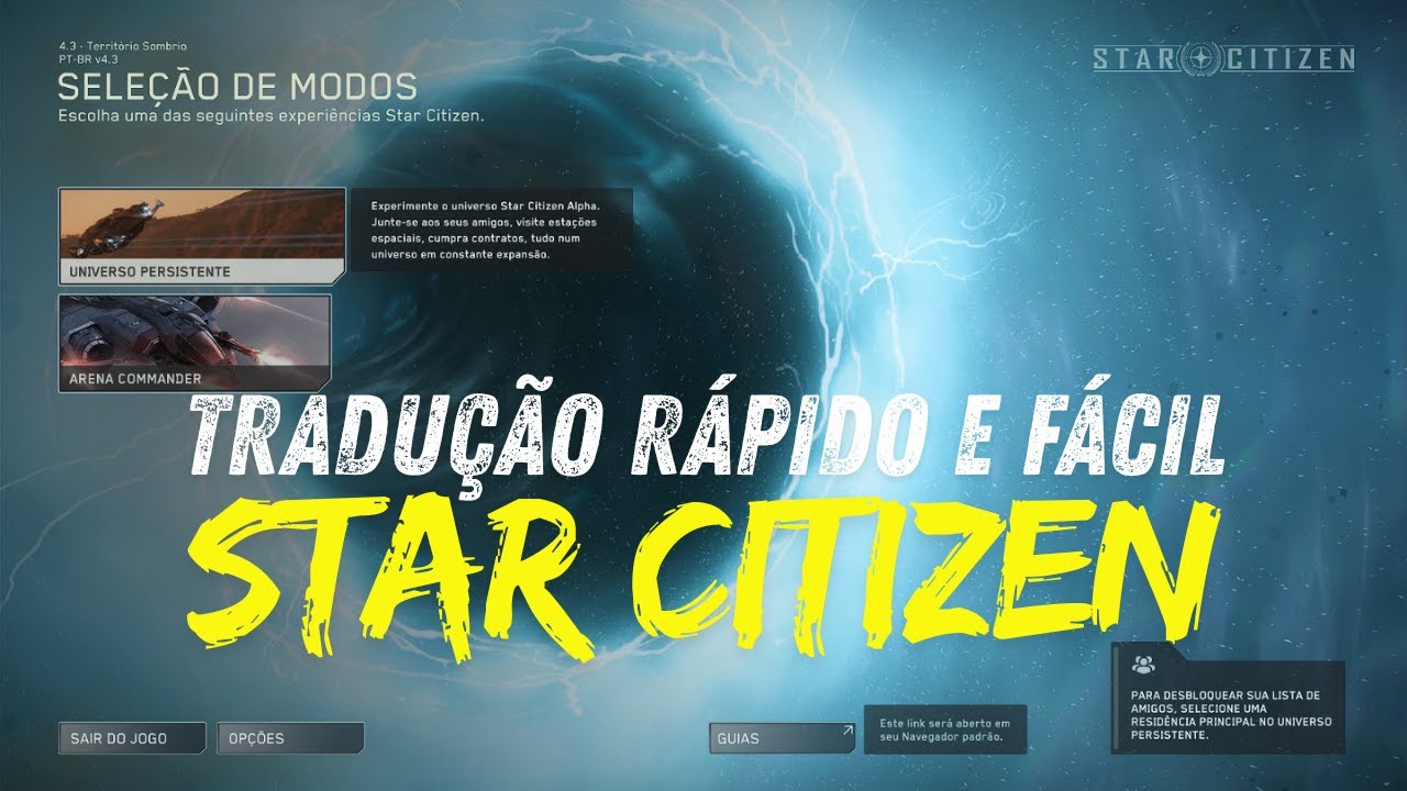 NOVA FORMA DE TRADUZIR R&Aacute;PIDO E F&Aacute;CIL | STAR CITIZEN