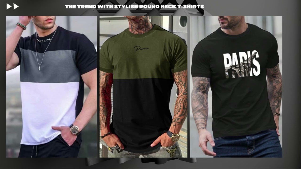 Men's Fashion 2023: Trend with Stylish Round Neck T-Shirts! | Fashion Forward