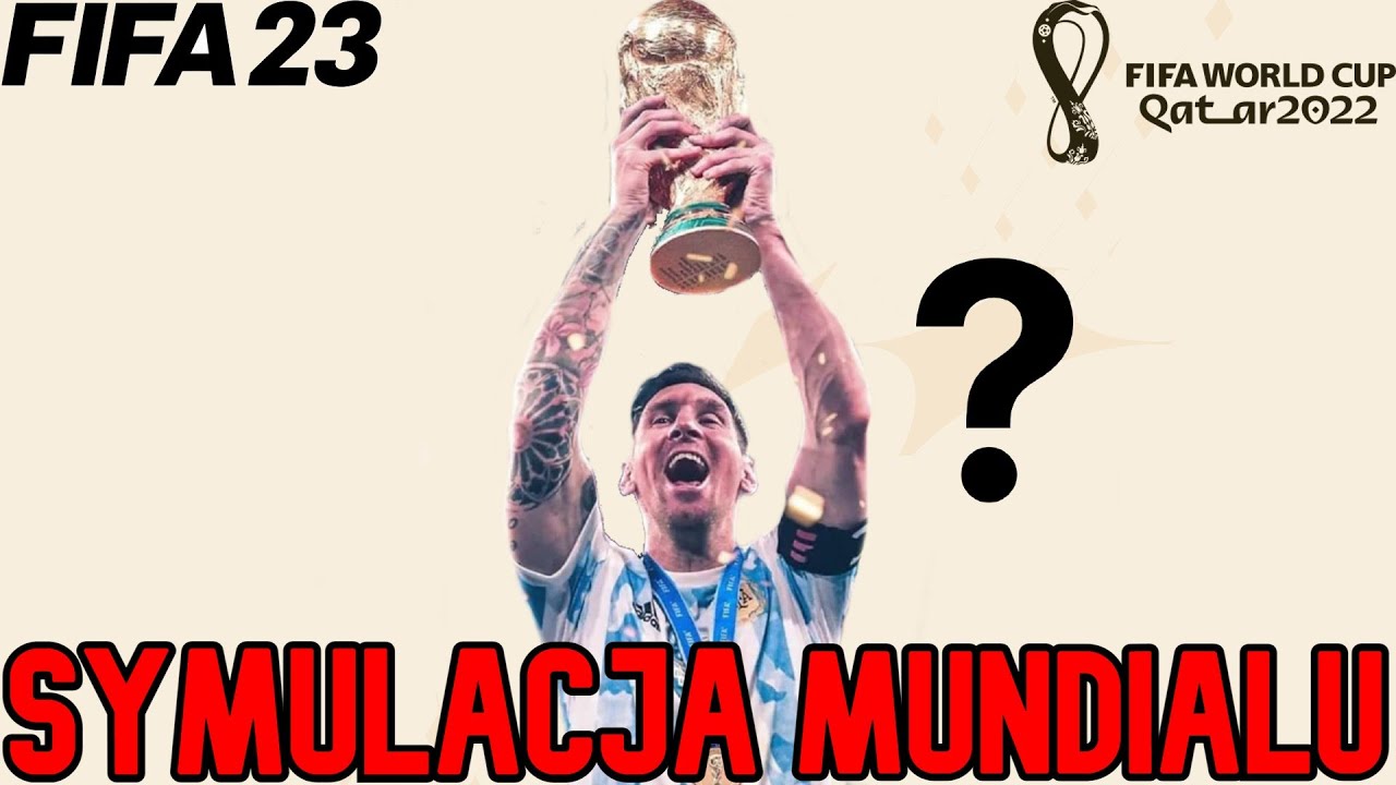 SYMULACJA MUNDIALU! | FIFA 23 World Cup 2022