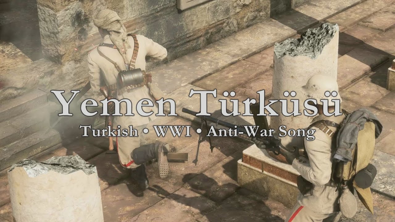 Yemen Türküsü - Turkish WWI Anti-War Folk Song- A Battlefield Cinematic