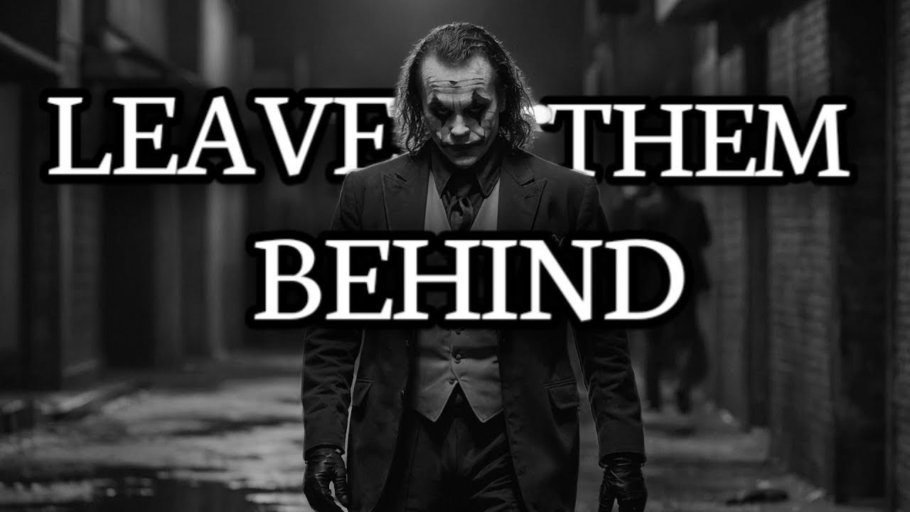 Leave Them Behind