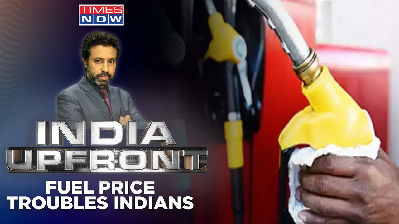 Fuel Price Hike | Can The Central Government Curb This Endless Spike? | India Upfront