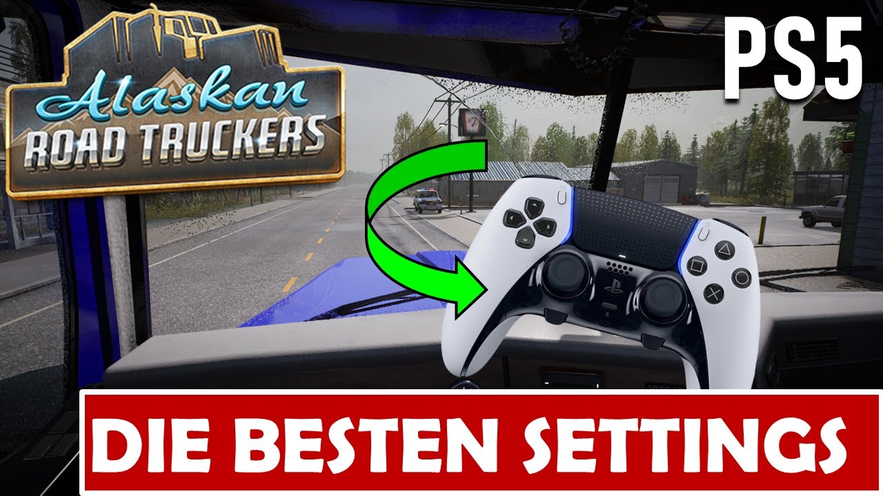 ALASKAN ROAD TRUCKERS 🚛 Die BESTEN Einstellungen / Settings für Playstation 5 !