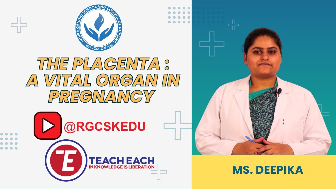 The Role of Placenta in Pregnancy | Miss Deepika’s Lecture | 22 July 2025
