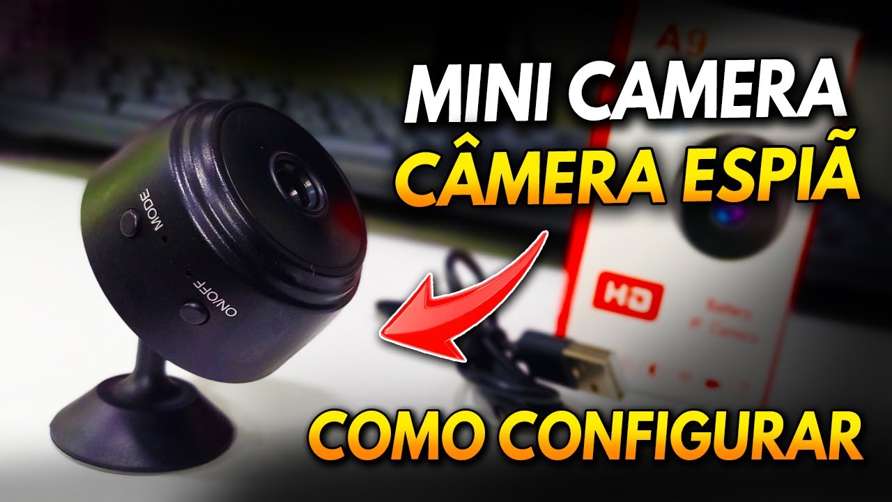 C&Acirc;MERA A9 MINI Wi Fi Espi&atilde; Como Configurar Passo a Passo F&aacute;cil e R&aacute;pido! TUTORIAL