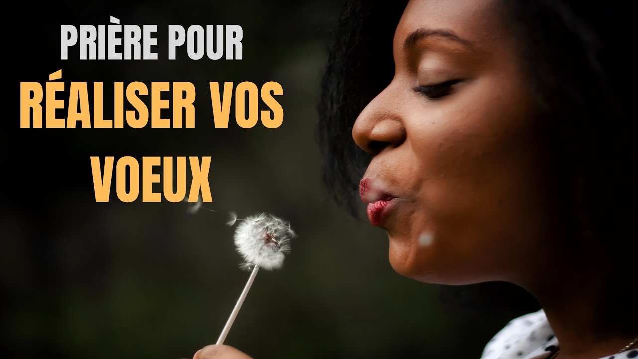 Pri&egrave;re pour Demander &agrave; Dieu et Exaucer vos Souhaits - 8 Psaumes Puissants pour r&eacute;aliser vos Voeux