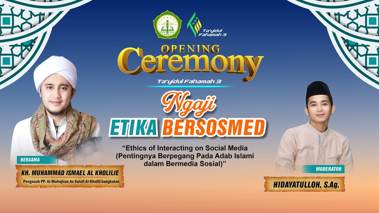 OPENING CEREMONY TA'YIDUL FAHAMAH 3 & NGAJI ETIKA BERSOSMED | PP. MAHFILUD DUROR II