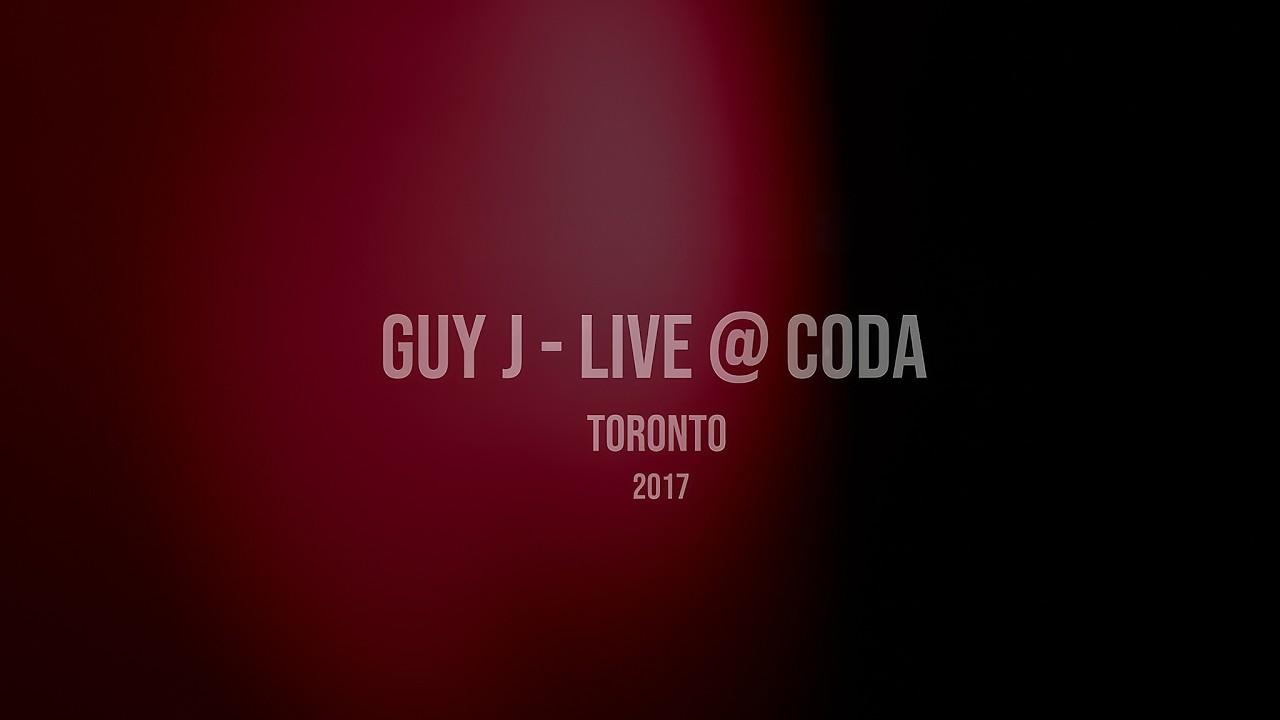 Guy J Live @ Coda Toronto HQ Remastered