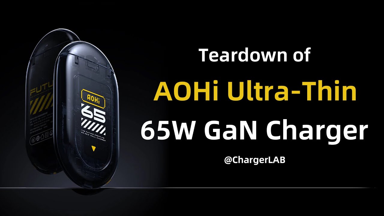 Ultra-thin | Teardown of AOHi 65W Translucent GaN+ Charger