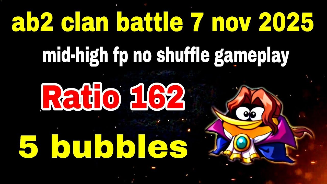 Angry birds 2 clan battle 5 bubbles mid-high fp no shuffle gameplay 7 nov 2025 Ratio 162 #ab2 cvc