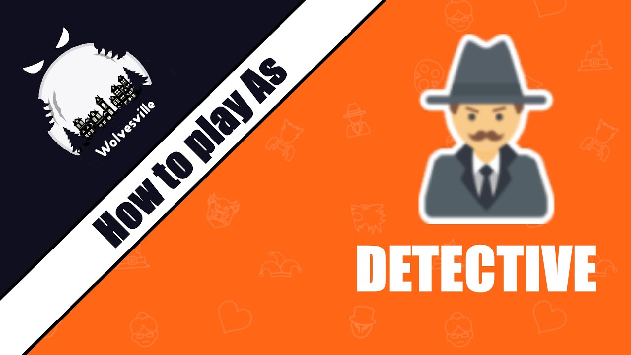 How to play as DETECTIVE in Wolvesville