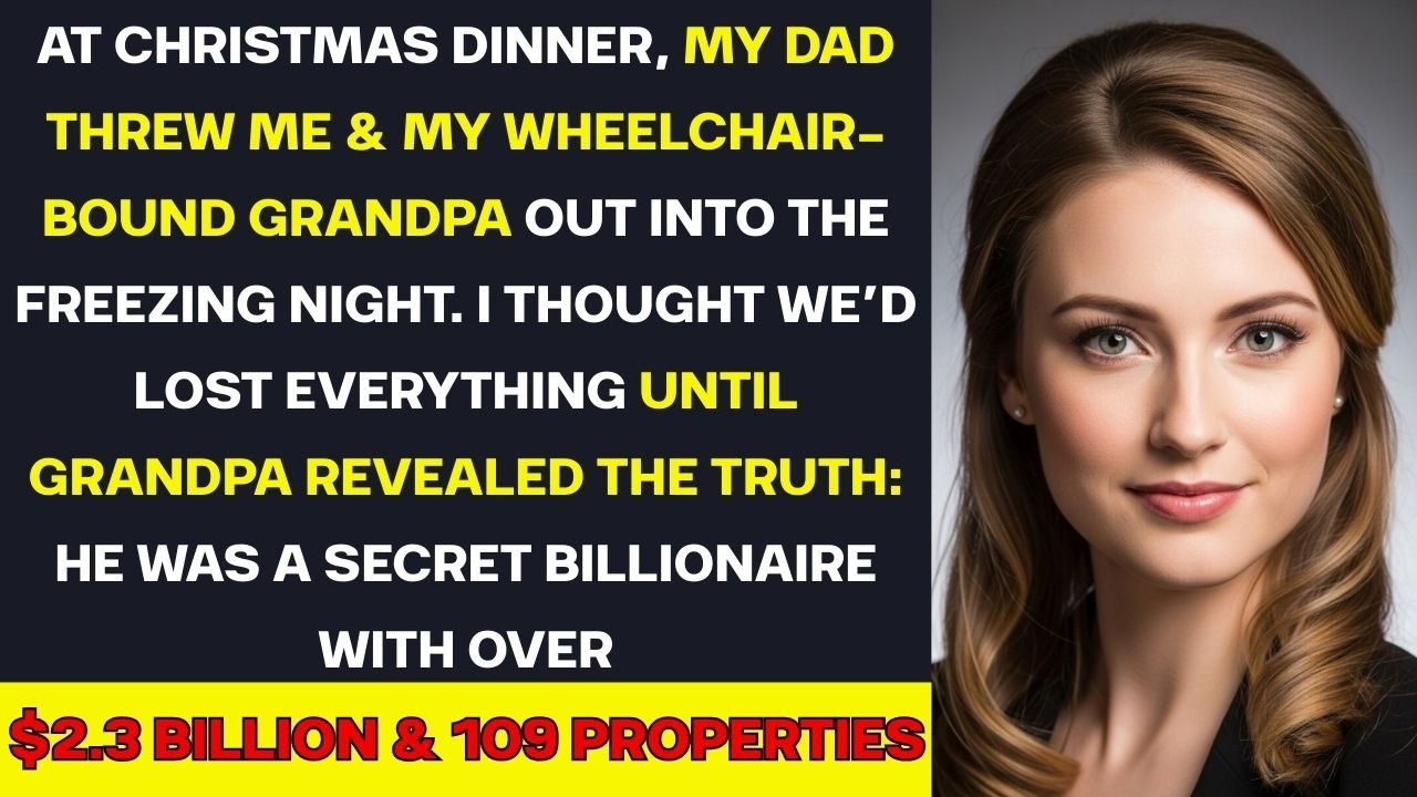 My Dad Threw Me & My Grandpa Out On Christmas — Until He Revealed He Was A Secret Billionaire.