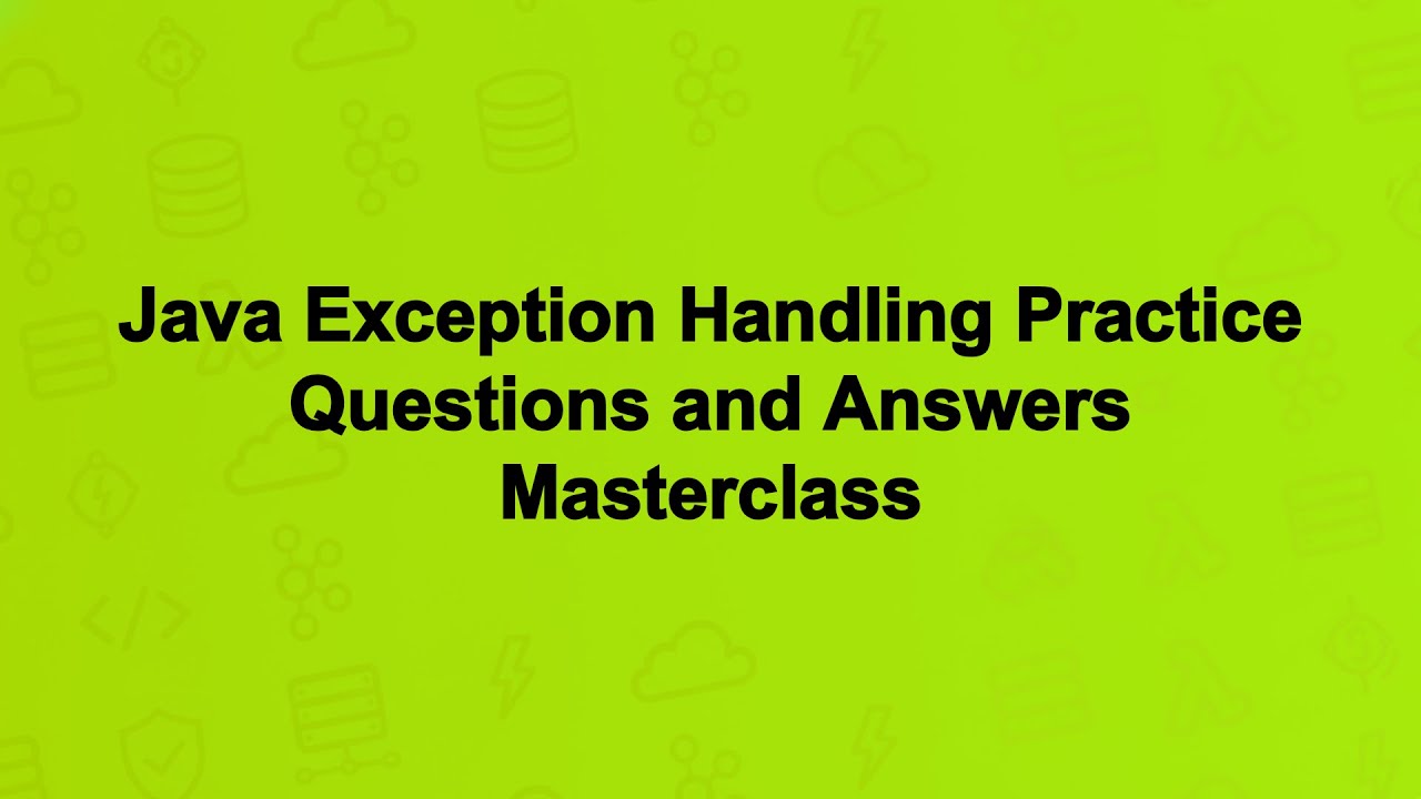Java Exception Handling Practice Questions and Answers Masterclass