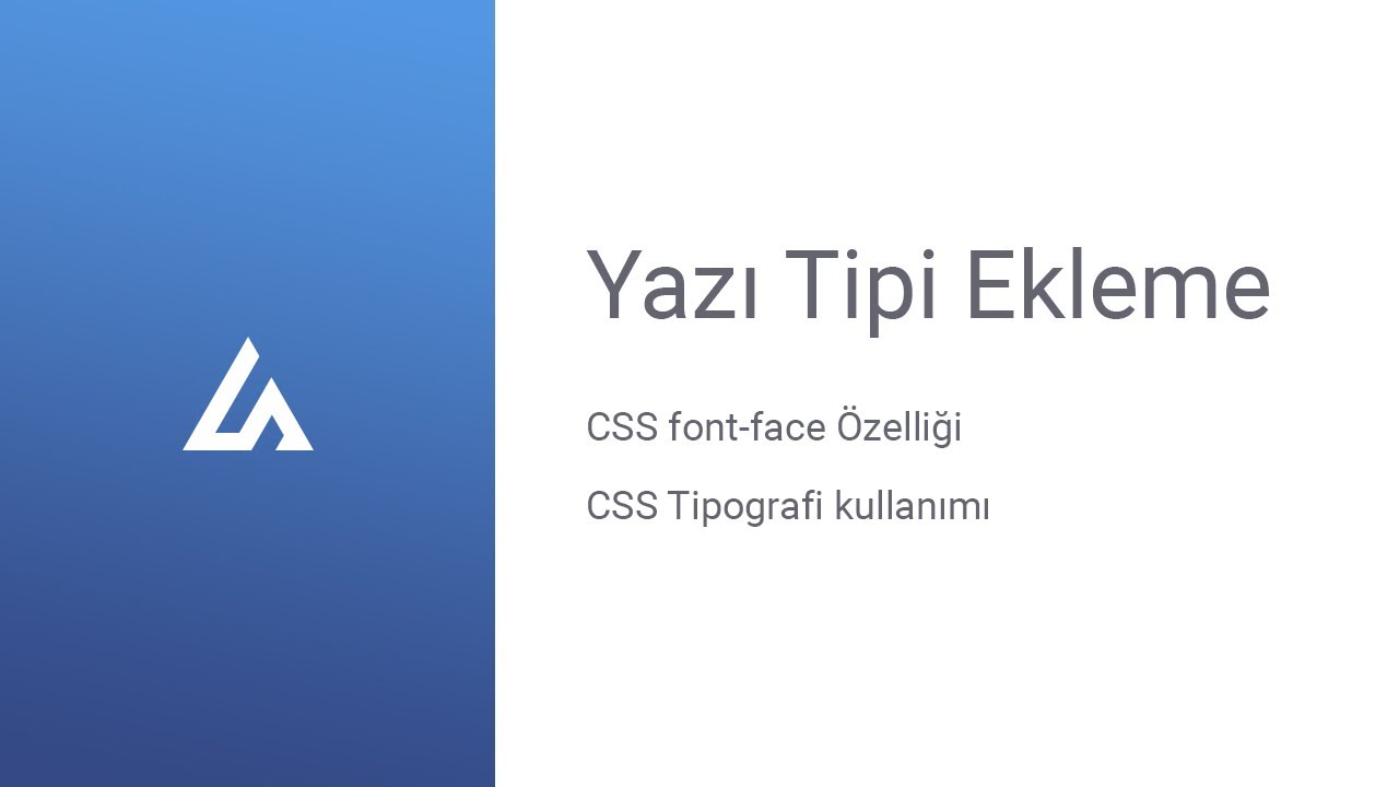 CSS Font Face Kullanarak Sayfaya Yazı Tipi Ekleme ve Tipografi Özellikleri