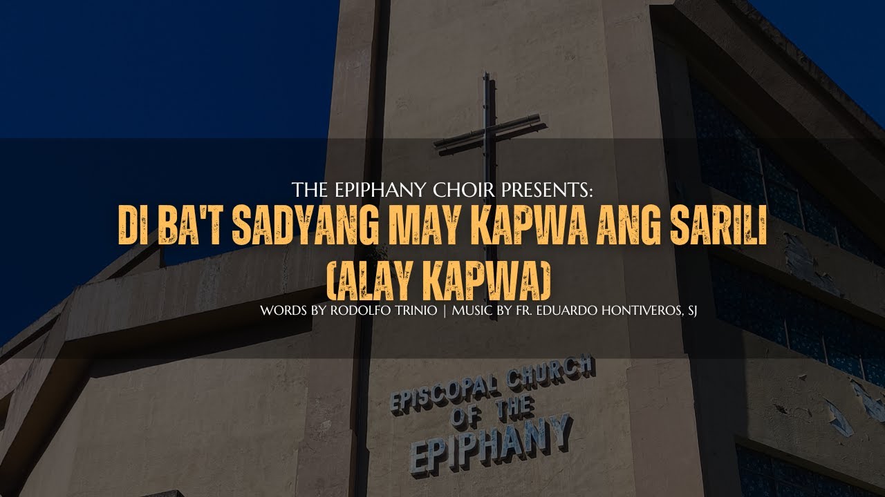 Di Ba't Sadyang May Kapwa Ang Sarili (Alay Kapwa) – Epiphany Choir | August 31, 2025 Service