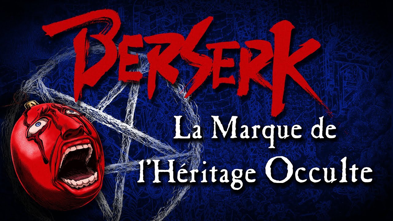Les racines occultes et symboliques de BERSERK