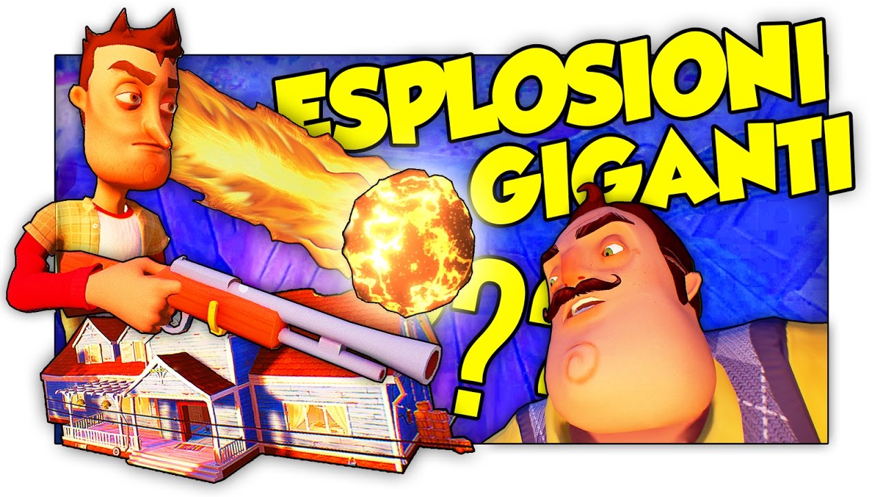 SPARARE CON IL FUCILE GIGANTE! PALLE DI FUOCO VOLANTI! - Hello Neighbor ITA [SpGioca]