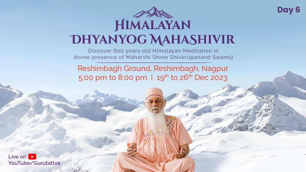 Himalayan Dhyanyog Mahashivir 2023 | Day 6 | Nagpur | Shemaroo Bhakti Dham
