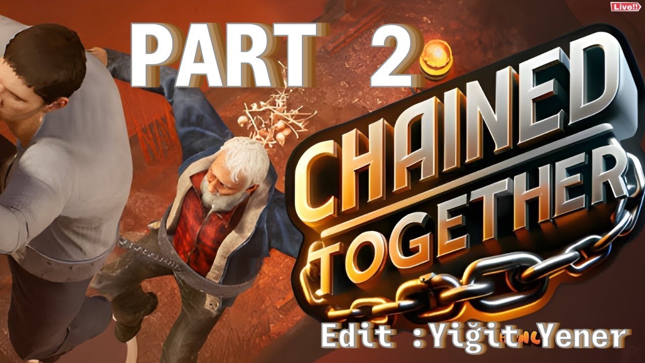 BU OYUN ARKADAŞLIK BİTİRİR/EDİT:YİĞİT/(CHAİNED TOGETHER)PART2