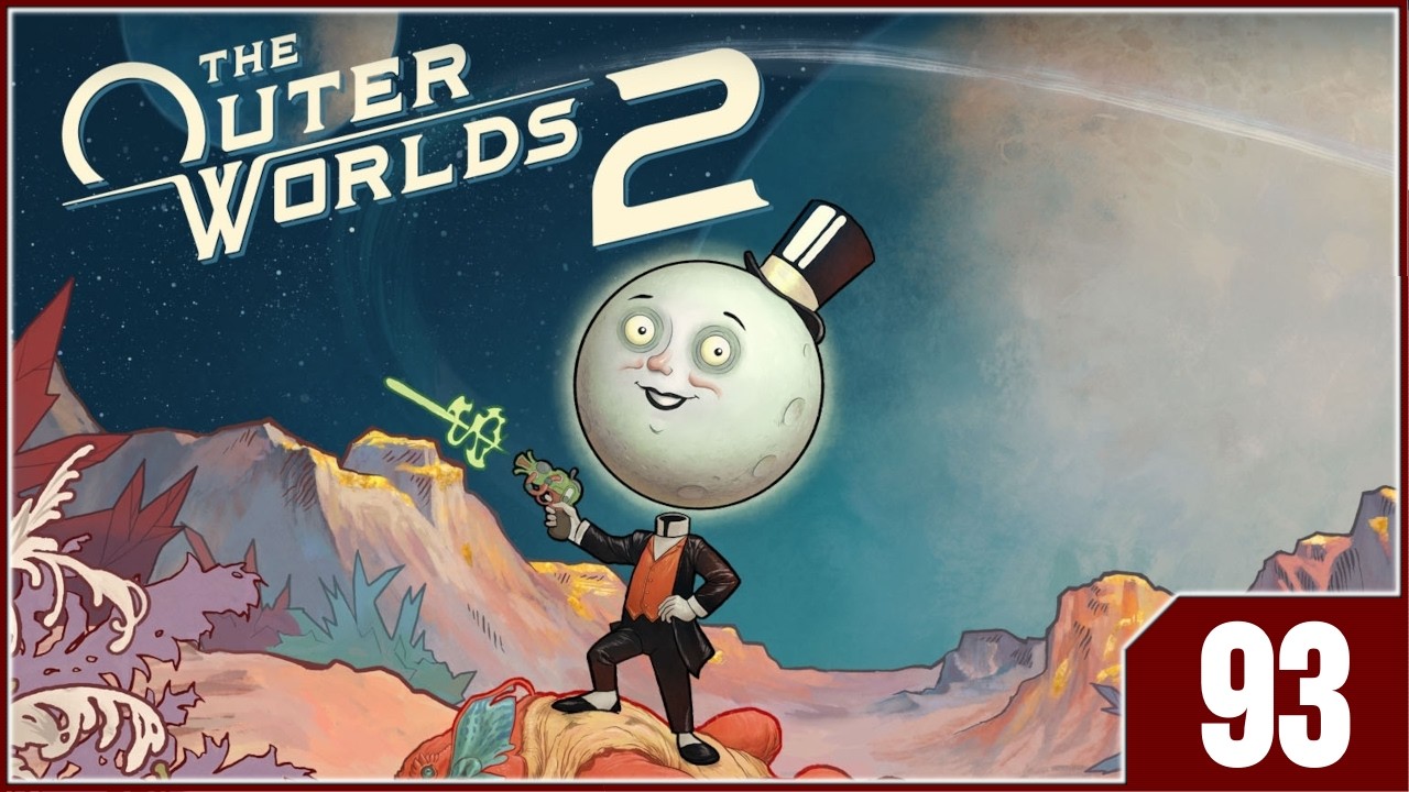 The Outer Worlds 2 - EP93