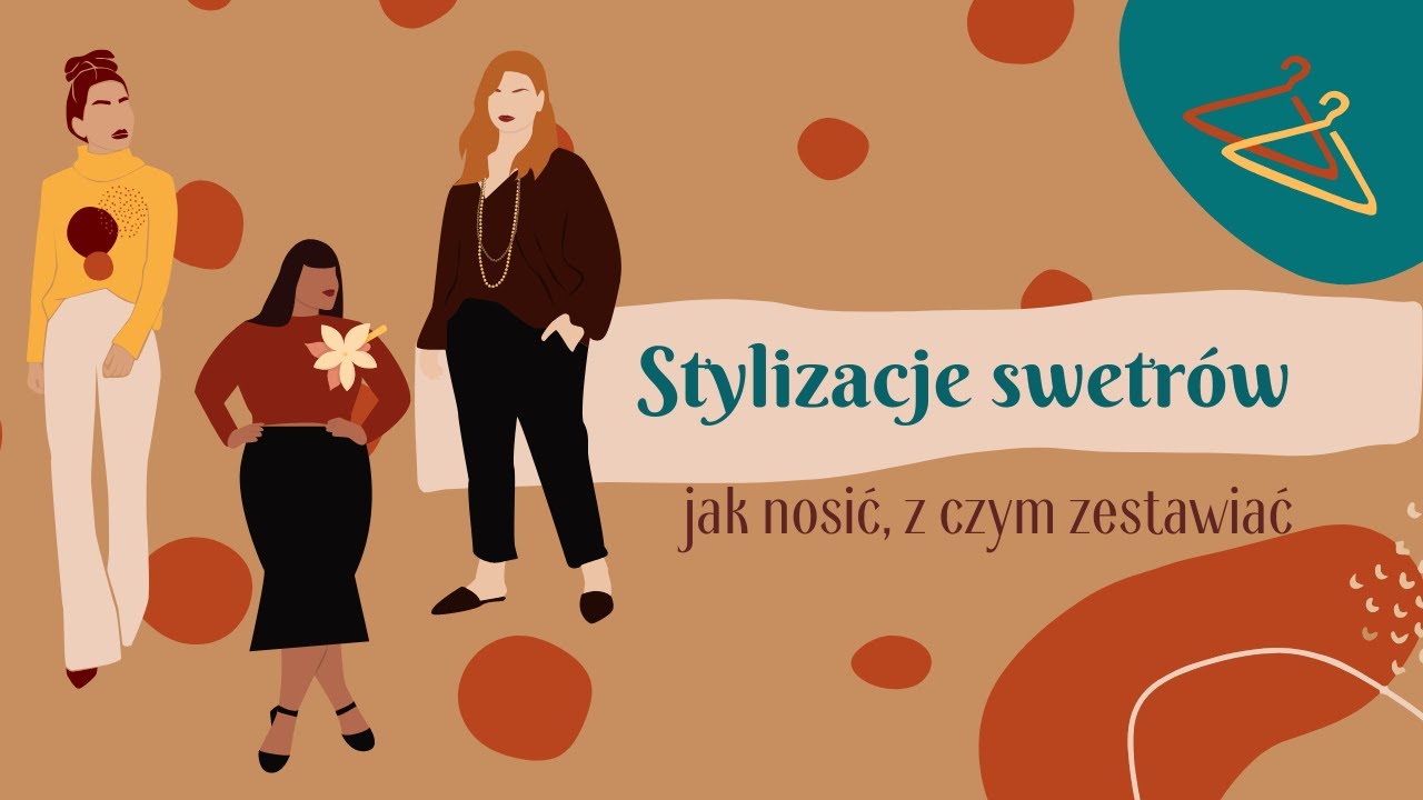 Stylizacje swetrów ◼ Z czym i jak zestawiać ◼ Doris Style