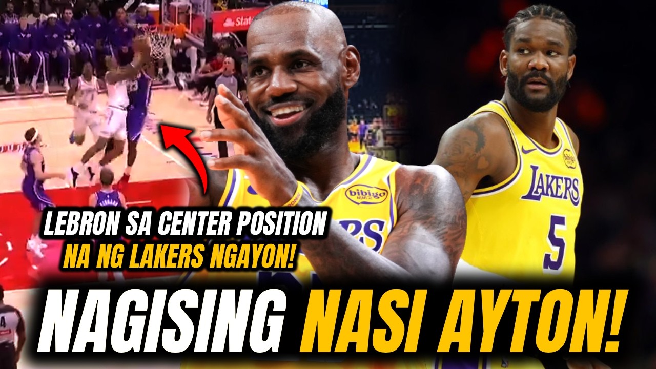 Lebron ang Nagpapalakas ng Interior depth ng lakers | Ayton Nagising nasa Katotohanan sa Lakers