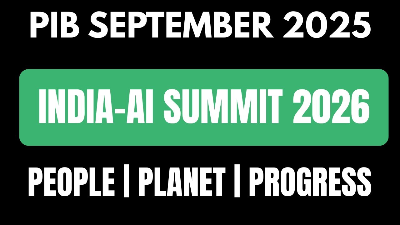 India-AI Impact Summit 2026 | PIB Summary for UPSC Prelims & Mains |Artificial Intelligence in India
