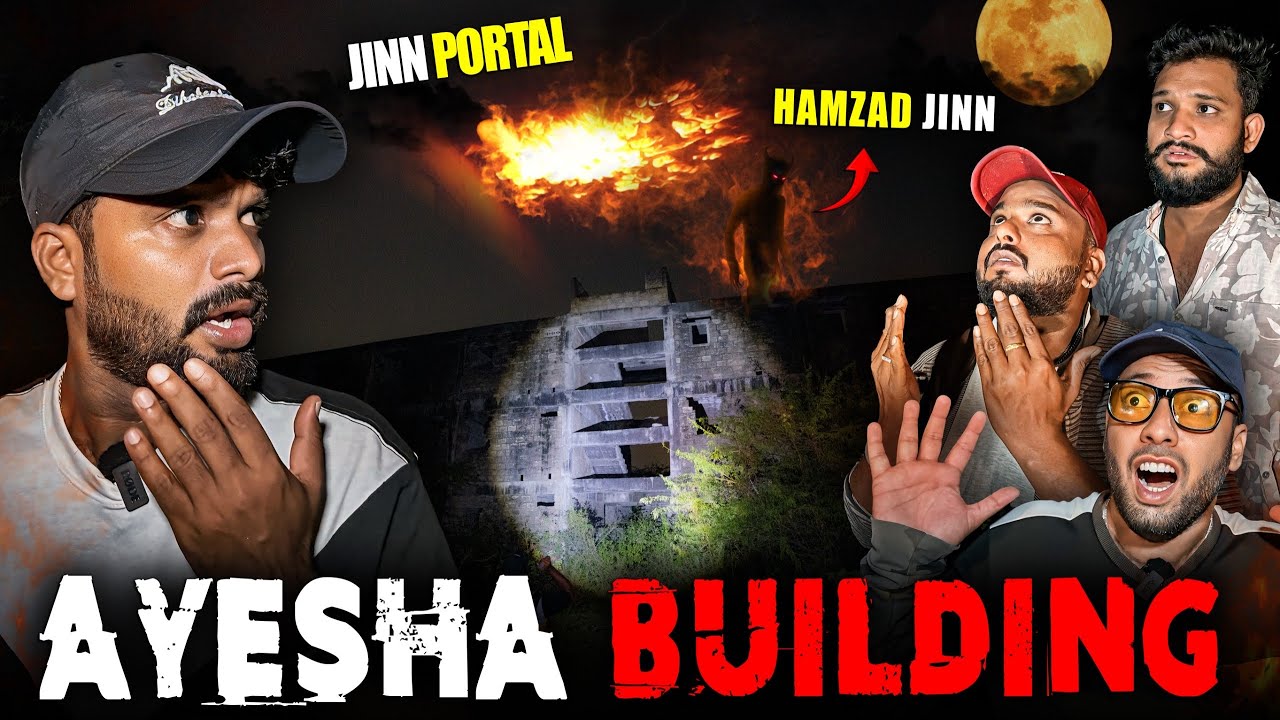 The Jinn of Ayesha ( Extreme Activity ) 