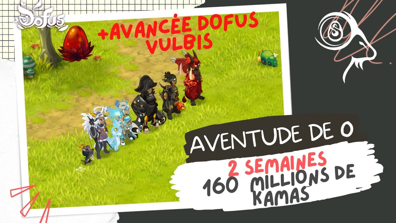 AVENTURE DE 0 : 160 MILLIONS DE KAMAS EN 2 SEMAINES - AVANCÉE DE L'AVENTURE : DES NOUVEAUX PERSOS !