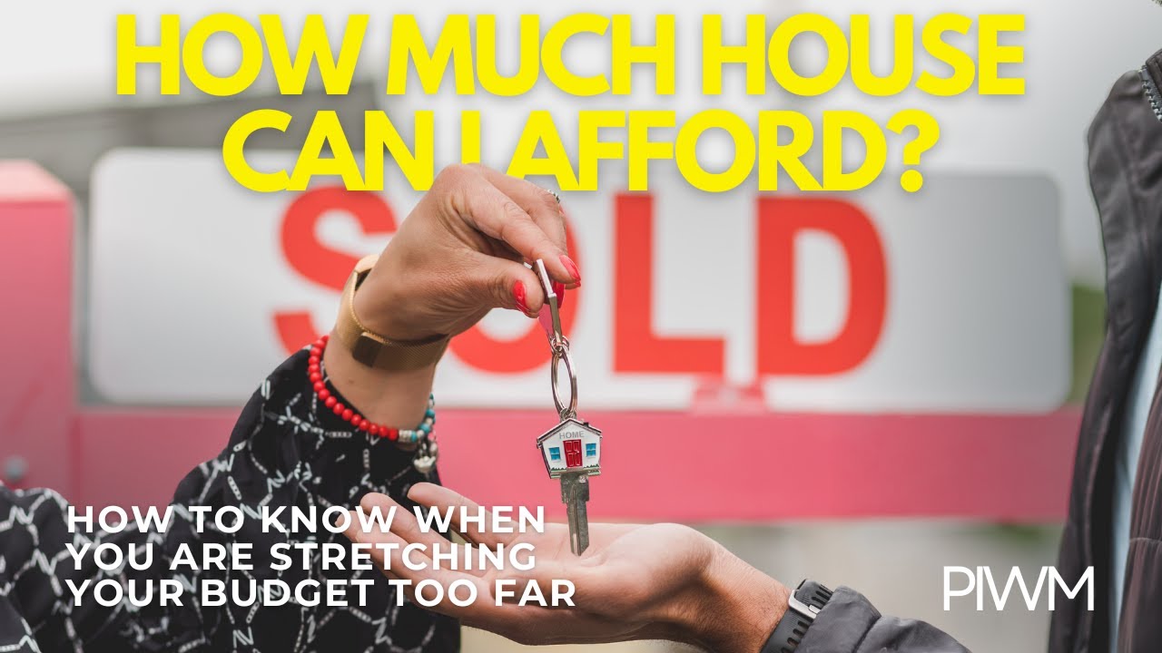 How Much House Can I Really Afford