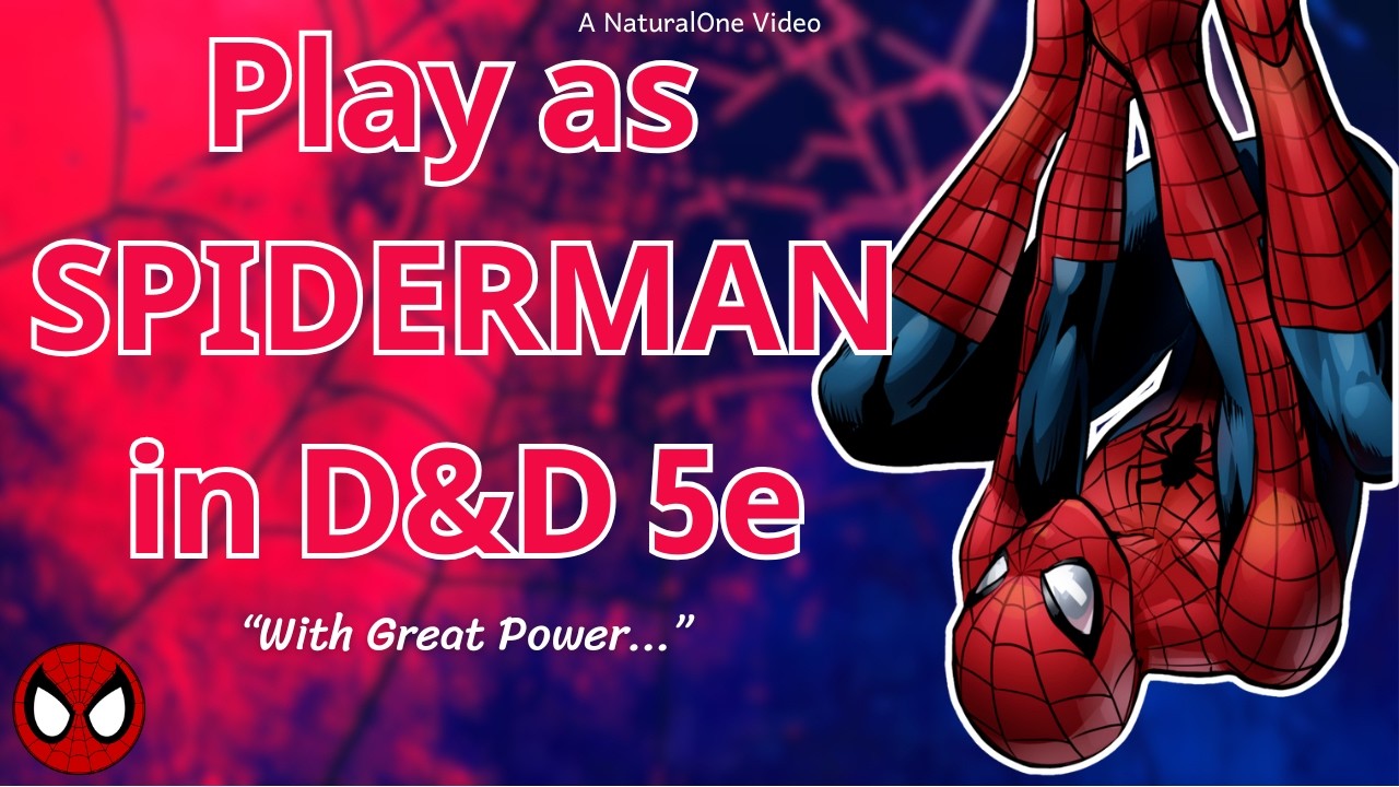 How to Play as SPIDER-MAN in Dungeons and Dragons (A Marvel 5e Build)