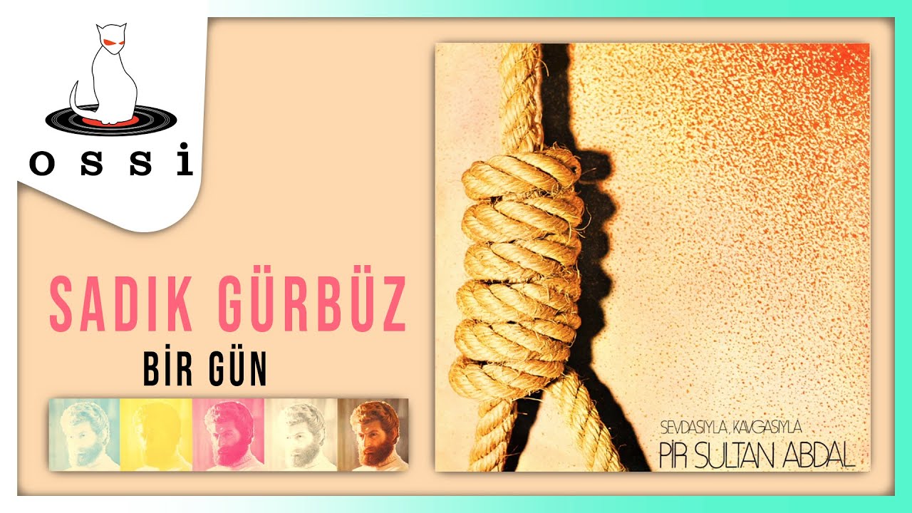 Sadık Gürbüz - Bir Gün